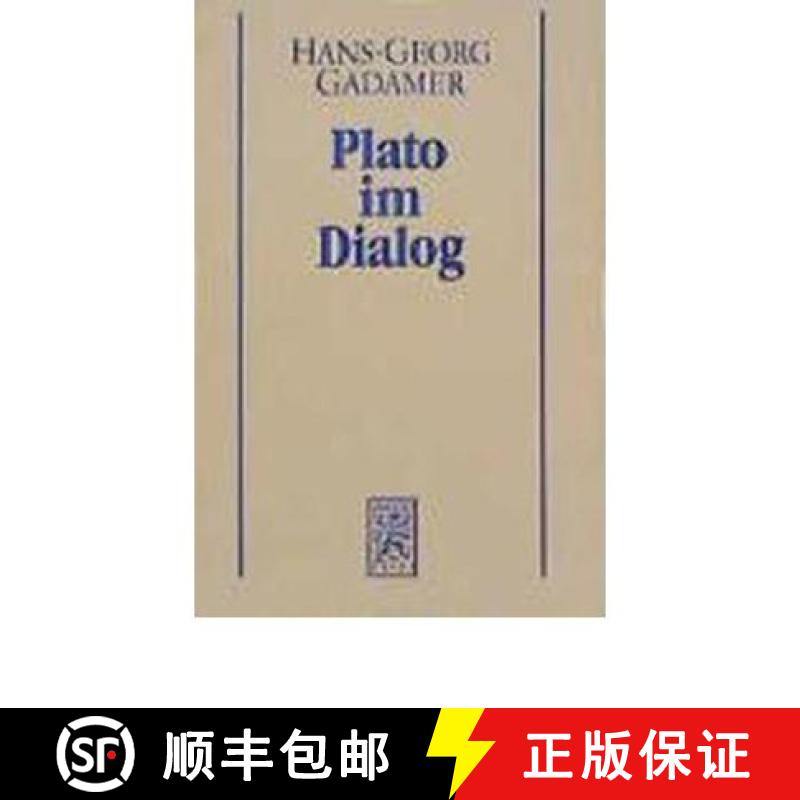 【3-4周达】Hans-Georg Gadamer - Gesammelte Werke: Band 7: Griechische Philosophie III: Plato Im Dialog [9783161456527]