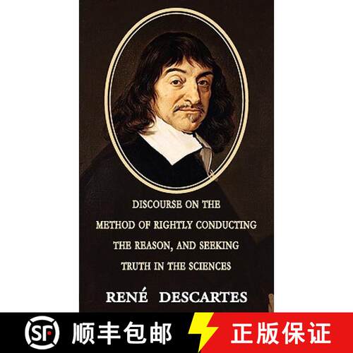 【3-4周达】Discourse on the Method of Rightly Conducting the Reason, and Seeking Truth in the Sciences [9781604503067]