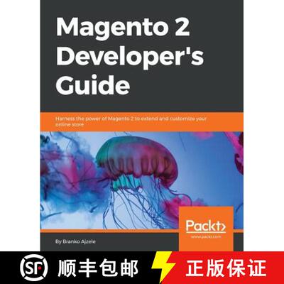 预订 Magento 2 Developers Guide: Harness the power of Magento 2 - The most recent version of the worl... [9781785886584]