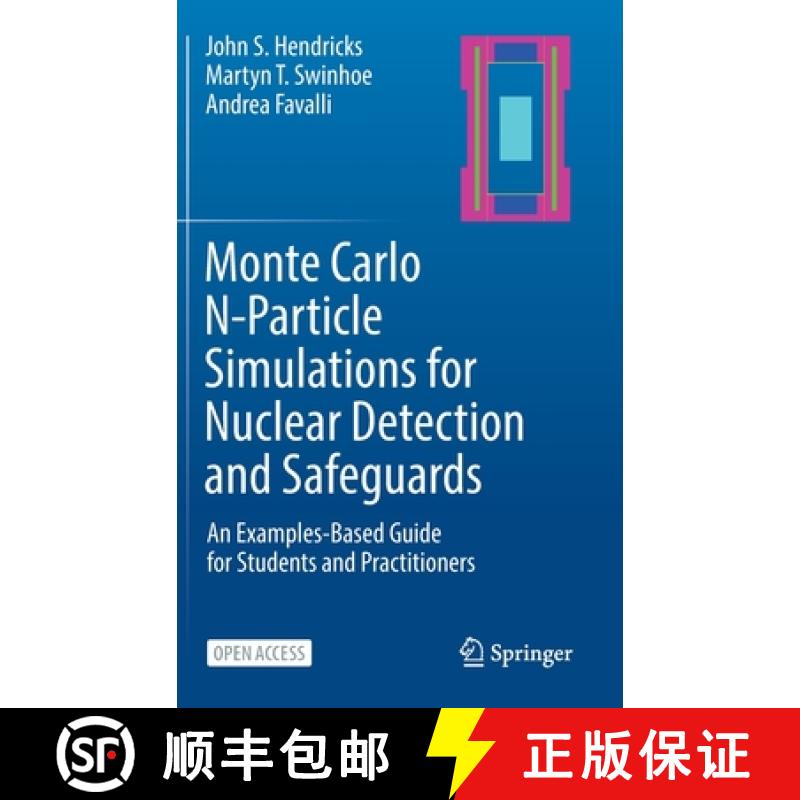 【3-4周达】Monte Carlo N-Particle Simulations for Nuclear Detection and Safeguards : An Examples-Base... [9783031041280]