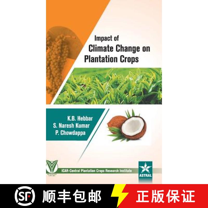 【2-3周达】Impact of Climate Change on Plantation Crops [9789386071712]