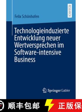【3-4周达】Technologieinduzierte Entwicklung neuer Wertversprechen im Software-intensive Business (1.... [9783658434700]