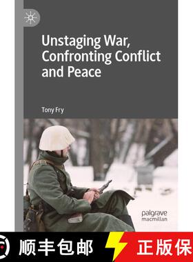 【3-4周达】Unstaging War, Confronting Conflict and Peace [9783030247225]