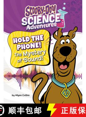 预订 Hold the Phone! the Mystery of Sound!: A Scooby-Doo! Science Adventure [9798875214264]