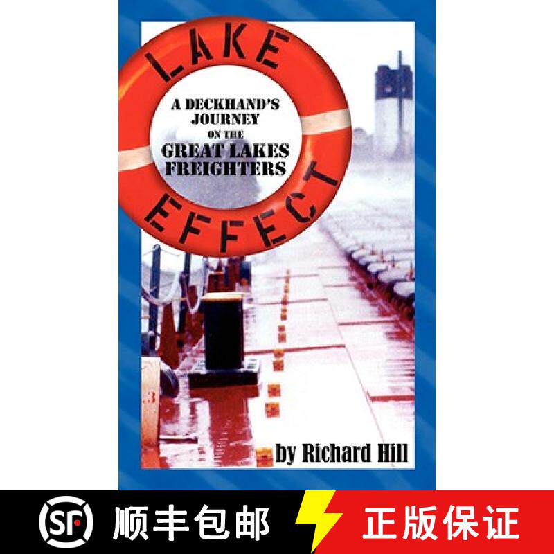 预订 Lake Effect: A Deckhand's Journey on the Great Lakes Freighters [9780981737188]