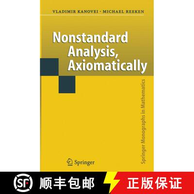 【3-4周达】Nonstandard Analysis, Axiomatically [9783642060779]