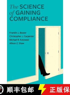【3-4周达】The Science of Gaining Compliance [9781793571915]