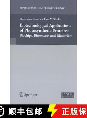 【3-4周达】Biotechnological Applications of Photosynthetic Proteins : Biochips, Biosensors and Biodev... [9781441941107]