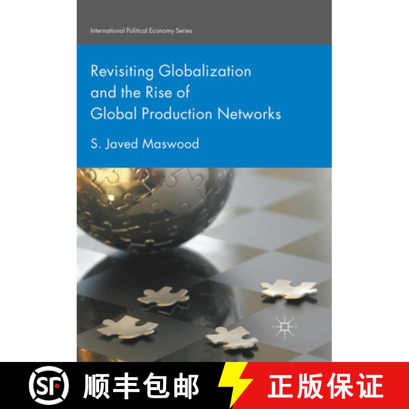 【3-4周达】Revisiting Globalization and the Rise of Global Production Networks [9783319868288]