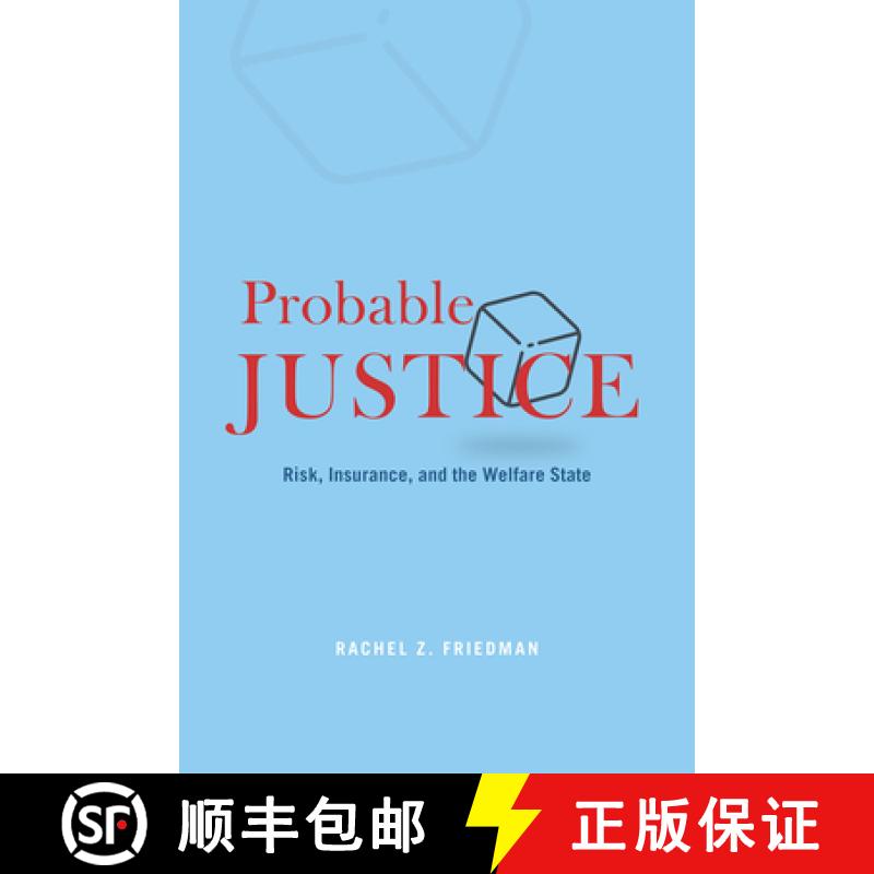 预订 Probable Justice: Risk, Insurance, and the Welfare State [9780226730769]