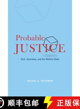 预订 Probable Justice – Risk, Insurance, and the Welfare State [9780226730769]