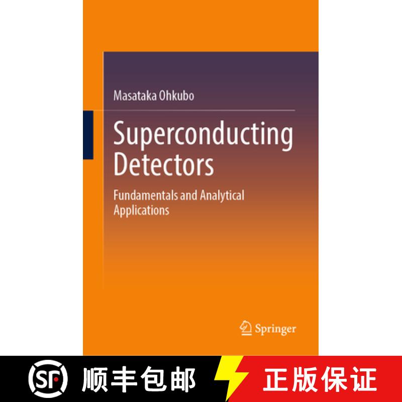 【3-4周达】Superconducting Detectors: Fundamentals and Analytical Applications [9783031841927]