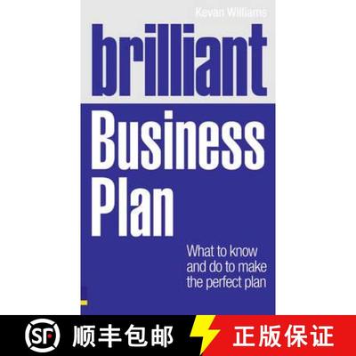 Brilliant Business Plan: What to know and do to make the perfect plan [9780273742524]