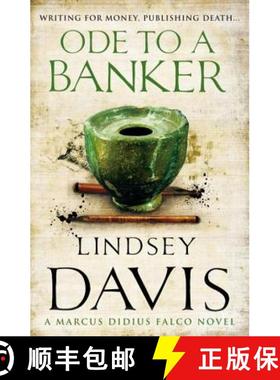 【3-4周达】Ode To A Banker : (Marco Didius Falco: book XII): a mesmerising and murderous mystery set ... [9780099515173]