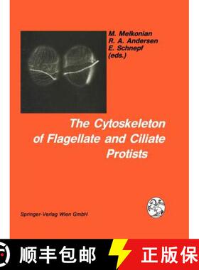 【3-4周达】The Cytoskeleton of Flagellate and Ciliate Protists [9783709173916]