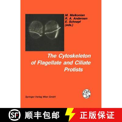 【3-4周达】The Cytoskeleton of Flagellate and Ciliate Protists [9783709173916]