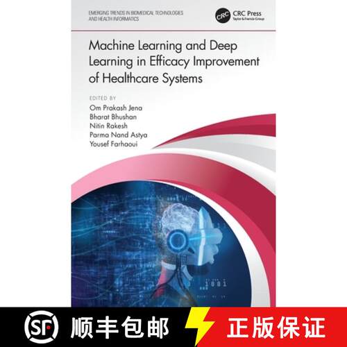 【3-4周达】Machine Learning and Deep Learning in Efficacy Improvement of Healthcare Systems [9781032037950]