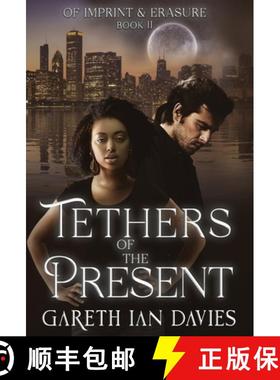 预订 Tethers of the Present [9798987426630]