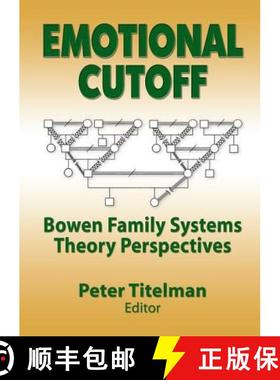【3-4周达】Emotional Cutoff: Bowen Family Systems Theory Perspectives [9780789014597]