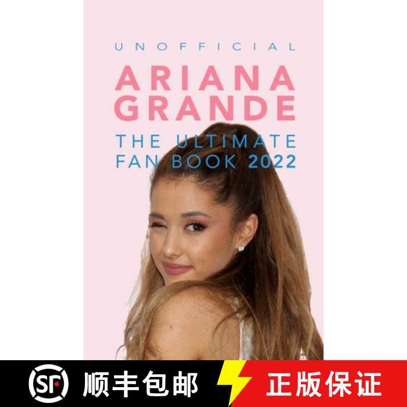 【3-4周达】Ariana Grande: 100+ Ariana Grande Facts,  Photos,  Quizzes + More [9786197695526]