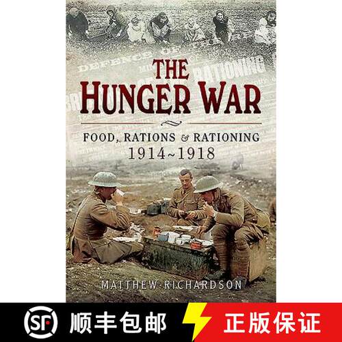 【3-4周达】精装 Hunger War: Food, Rations and Rationing 1914-1918: Food, Rations and Rationing 1914-1918 [9781473827493]