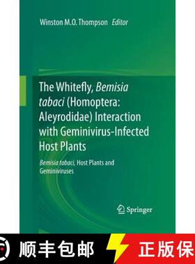 【3-4周达】The Whitefly, Bemisia Tabaci (Homoptera: Aleyrodidae) Interaction with Geminivirus-Infecte... [9789400792302]