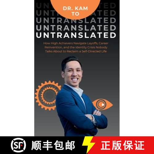 【3-4周达】精装 Untranslated: How High Achievers Navigate Layoffs, Career Reinvention, and the Identi... [9798996391325]