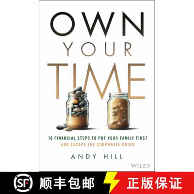 【3-4周达】Own Your Time: 10 Financial Steps to Put Your Fami ly First and Escape the Corporate Grind [9781394342778]