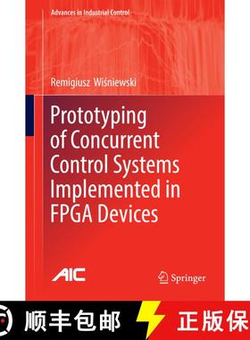 【3-4周达】Prototyping of Concurrent Control Systems Implemented in FPGA Devices (1st ed. 2017) [9783319458106]