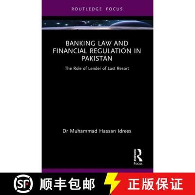 【3-4周达】Banking Law and Financial Regulation in Pakistan: The Role of Lender of Last Resort [9781032765044]