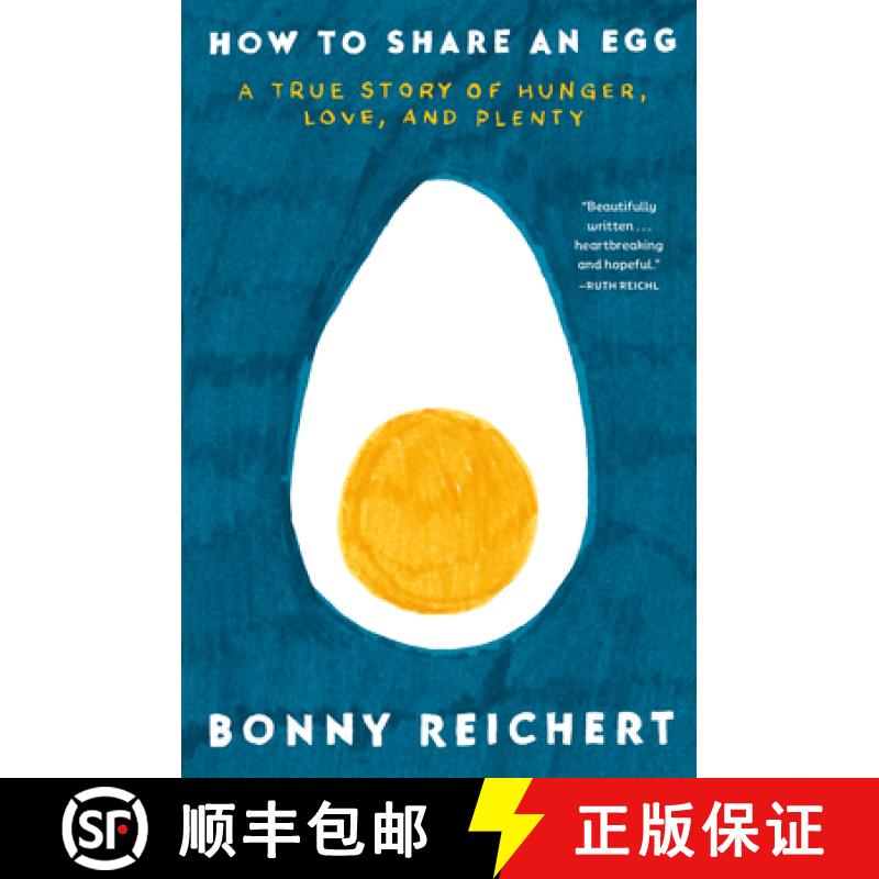 【3-4周达】How to Share an Egg: A True Story of Hunger, Love, and Plenty [9780593599167]