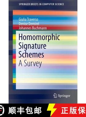 【3-4周达】Homomorphic Signature Schemes : A Survey [9783319321141]