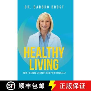 avoid How sickness naturally HEALTHY pain 4周达 9798765256497 LIVING and