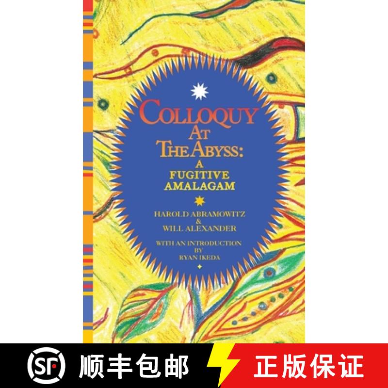 【3-4周达】Colloquy at the Abyss: A Fugitive Amalgam [9781947322806]
