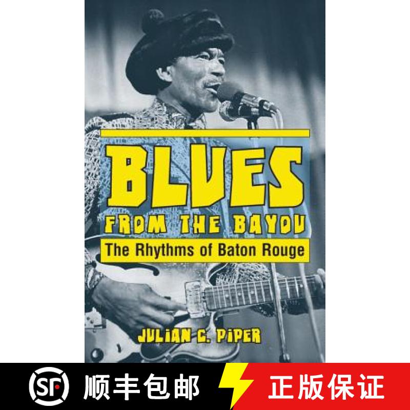 【3-4周达】Blues from the Bayou: The Rhythms of Baton Rouge [9781455623099]