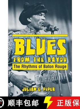 【3-4周达】Blues from the Bayou: The Rhythms of Baton Rouge [9781455623099]