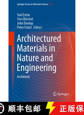 【3-4周达】Architectured Materials in Nature and Engineering : Archimats [9783030119416]