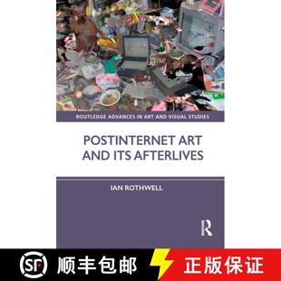 Postinternet Art and Afterlives 4周达 Its 9781032182360