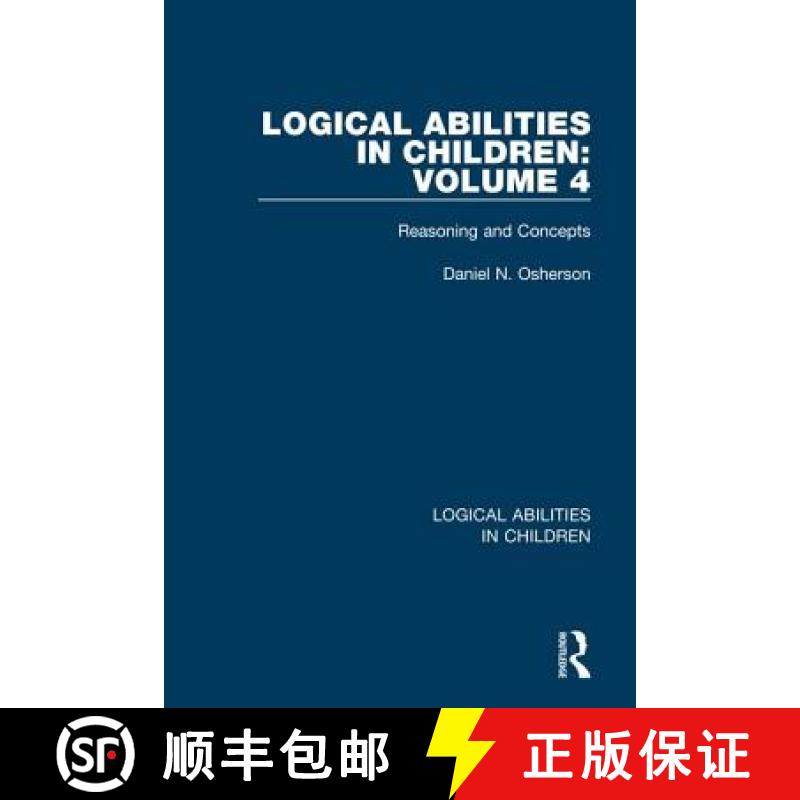 【3-4周达】Logical Abilities in Children: Volume 4: Reasoning and Concepts [9781138087644]