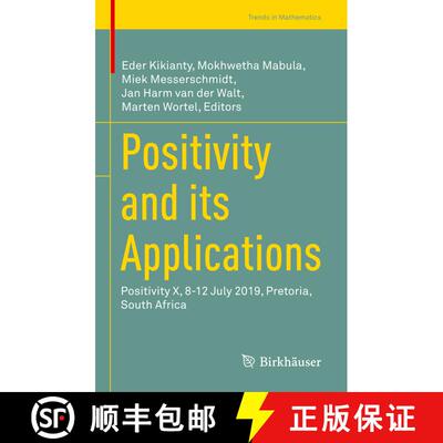 【3-4周达】精装 Positivity and its Applications : Positivity X, 8-12 July 2019, Pretoria, South Africa [9783030709730]