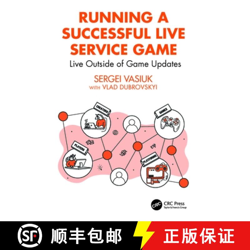 【3-4周达】Running a Successful Live Service Game: Live Outside of Game Updates [9781032718200]