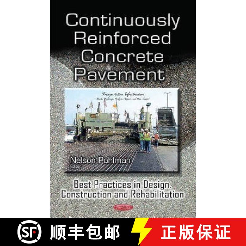 【3-4周达】Continuously Reinforced Concrete Pavement: Best Practices in Design, Construction and Reha... [9781631172618]