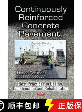 【3-4周达】Continuously Reinforced Concrete Pavement: Best Practices in Design, Construction and Reha... [9781631172618]