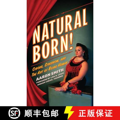 【3-4周达】精装 Natural Born! Circus, Sideshow and the Art of Being Human [9798998925733]