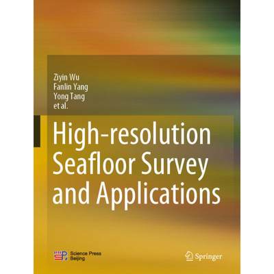 【4周达】High-Resolution Seafloor Survey and Applications [9789811597497]