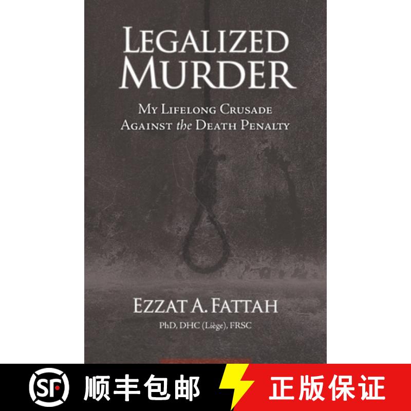 【2-3周达】Legalized Murder: My Lifelong Crusade Against the Death Penalty [9781999215651]