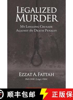 【3-4周达】Legalized Murder: My Lifelong Crusade Against the Death Penalty [9781999215651]
