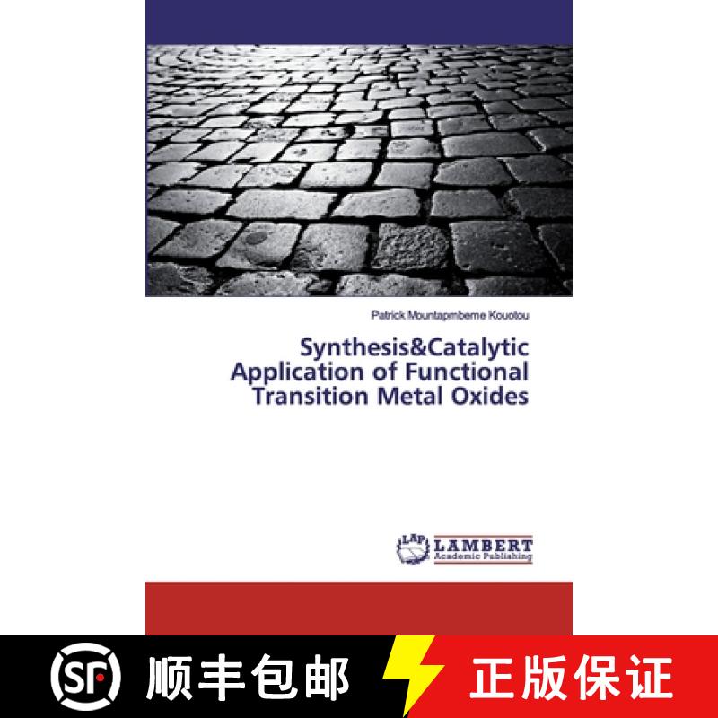 预订 Synthesis&Catalytic Application of Functional Transition Metal Oxides [9786200317452]