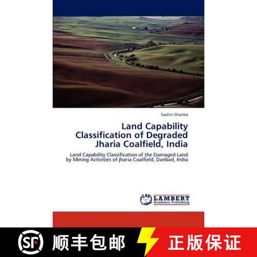 预订 Land Capability Classification of Degraded Jharia Coalfield, India [9783659231032]
