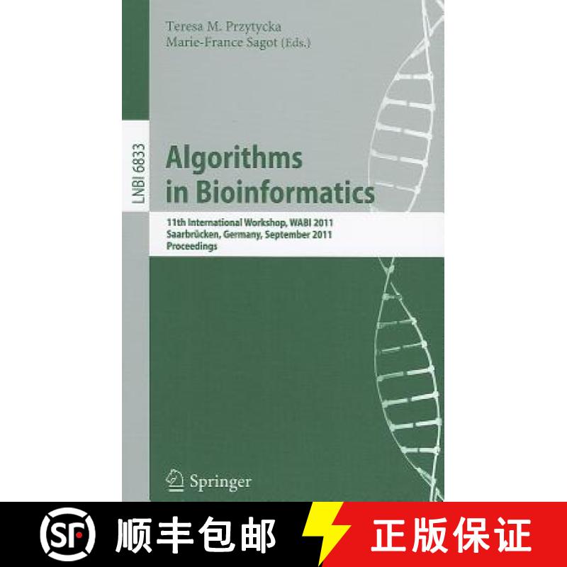【3-4周达】Algorithms in Bioinformatics : 11th International Workshop, WABI 2011, Saarbrücken, Germa... [9783642230370]